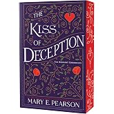 The Kiss of Deception: Deluxe Edition (The Remnant Chronicles, 1)
