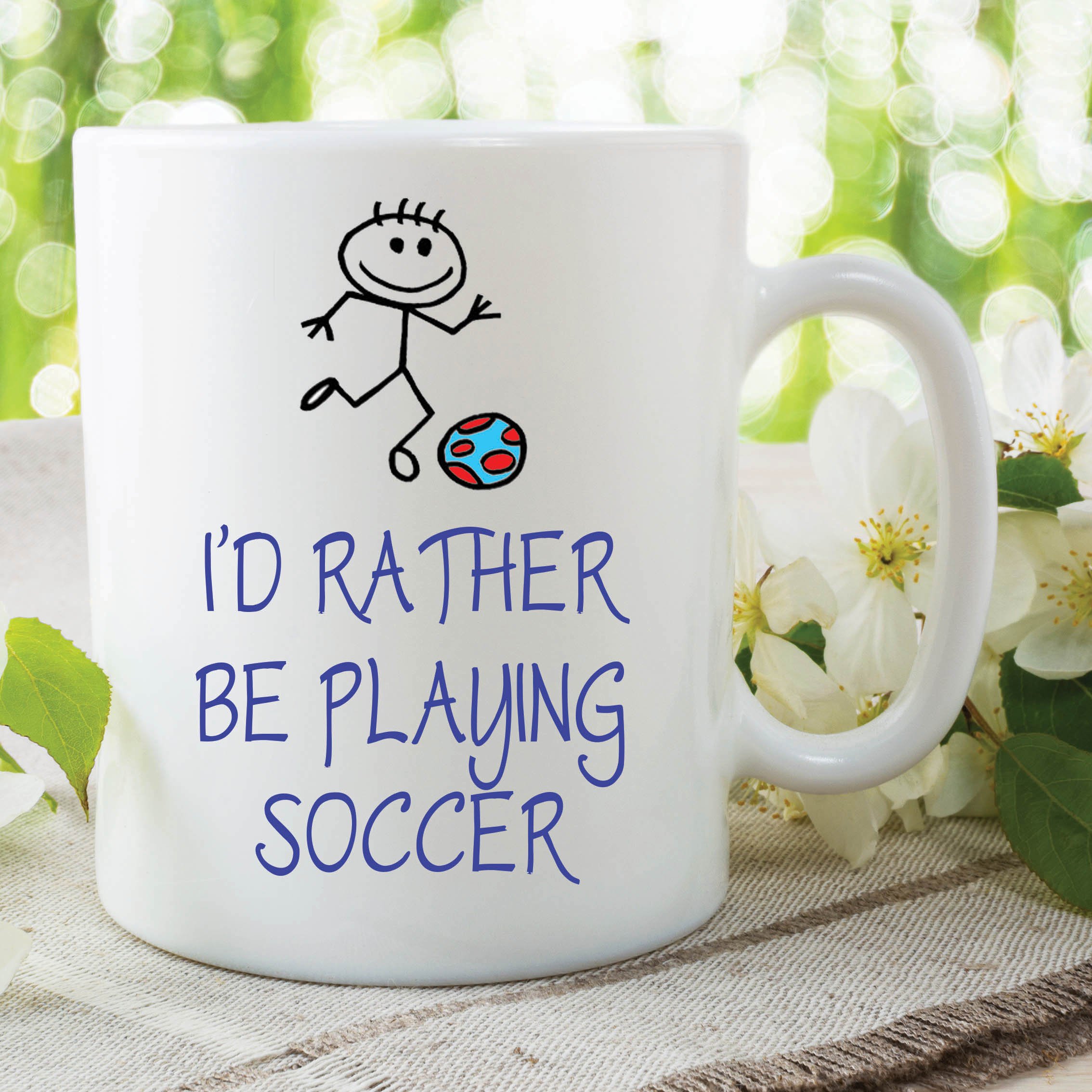 Novelty Funny Mugs I'd Rather Be Playing Soccer Gift Present Ceramic WSDMUG492