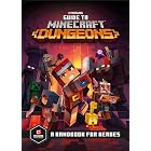Guide to Minecraft Dungeons: A Handbook for Heroes
