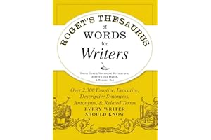 Roget's Thesaurus of Words for Writers: Over 2,300 Emotive, Evocative, Descriptive Synonyms, Antonyms, and Related Terms Every Writer Should Know