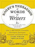 Roget's Thesaurus of Words for Writers: Over 2,300