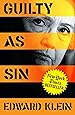 Guilty as Sin: Uncovering New Evidence of Corruption and How Hillary Clinton and the Democrats Derailed the FBI Investigation