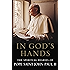 In God's Hands: The Spiritual Diaries of Pope John Paul II
