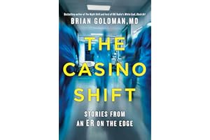 The Casino Shift: Stories from an ER on the Edge