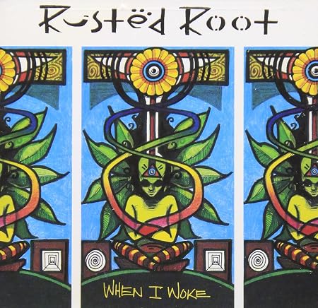 When I Woke: Rusted Root, Jennifer Wertz, Jim Donovan, Jim Spirito ...