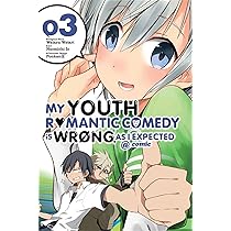 My Youth Romantic Comedy Is Wrong, as I Expected @ Comic, Vol. 1