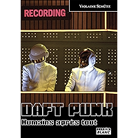 DAFT PUNK Humains après tout (French Edition) book cover DAFT PUNK Humains après tout (French Edition) book cover