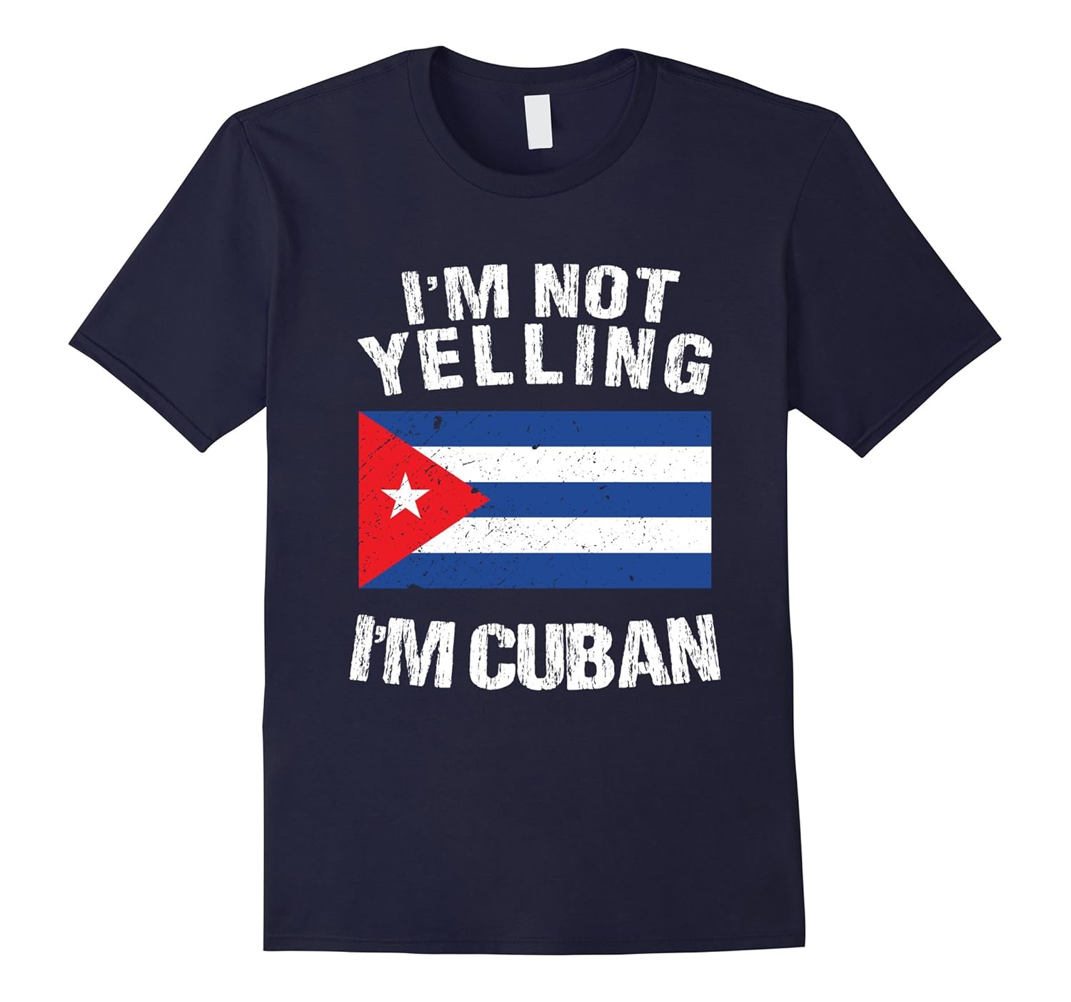 I'm Not Yelling I'm Cuban Shirt - Cuba Flag TShirt-Rose