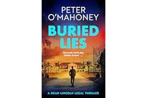 Buried Lies (Dean Lincoln Legal Thriller Book 3)