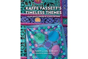 Kaffe Fassett's Timeless Themes: 23 New Quilts Inspired by Classic Patterns