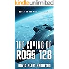 The Crying of Ross 128: Book 1 in the Ross 128 Action Science Fiction Series