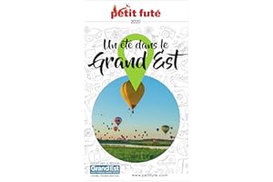 Guide Un été Dans Le Grand Est 2020/2021 Petit Futé (French Edition)