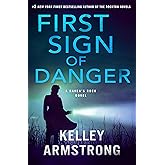 First Sign of Danger: A Haven's Rock Novel