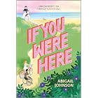 If You Were Here