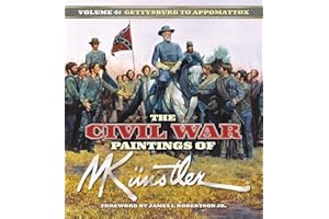 The Civil War Paintings of Mort Künstler Volume 4: Gettysburg to Appomattox