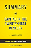 Summary of Capital in the Twenty-First Century: by Thomas Piketty | Includes Analysis