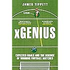 xGenius: Expected Goals and the Science of Winning Football Matches