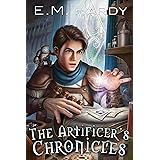 The Artificer’s Chronicles: A LitRPG Fantasy Adventure