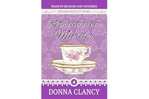 Retreat from Murder (Trash to Treasure Cozy Mysteries Book 4)