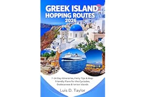 Greek Island Hopping Routes 2026: 7–14 Day Itineraries, Ferry Tips & Map-Friendly Plans for the Cyclades, Dodecanese & Ionian