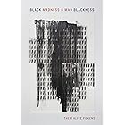 Black Madness :: Mad Blackness