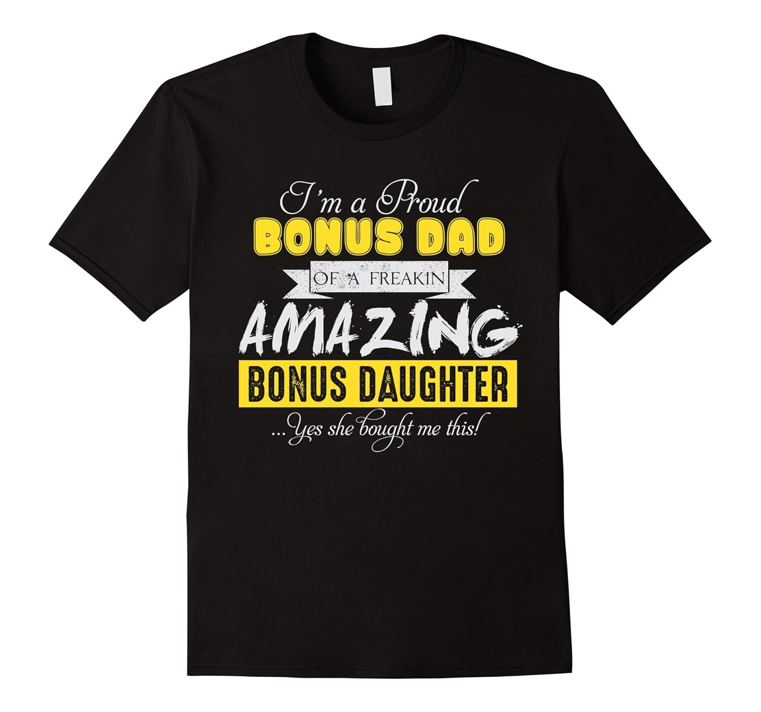 Funny Bonus Dad Shirt Fathers Day Gift Stepdaughter-anz