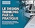 Le design thinking par la pratique. De la rencontre avec l'utilisateur &agrave; la commercialisation d'un produit innovant pour les seniors