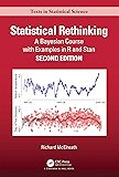 Statistical Rethinking: A Bayesian Course with Examples in R and STAN (Chapman & Hall/CRC Texts in Statistical Science)