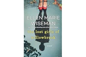 The Lost Girls of Willowbrook: A Heartbreaking Novel of Survival Based on True History