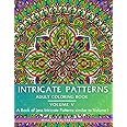 Intricate Patterns : Adult Coloring Book - Volume V (A Book of Less Intricate Patterns similar to Volume 1): For Relaxation and Stress Relief ! (Intricate Patterns - Adult Coloring Books)