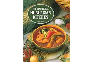 The Traditional Hungarian Kitchen
