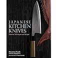 Japanese Kitchen Knives: Essential Techniques and Recipes