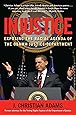 Injustice: Exposing the Racial Agenda of the Obama Justice Department