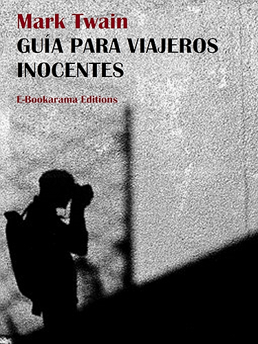Download Guía para viajeros inocentes (Spanish Edition) PDF