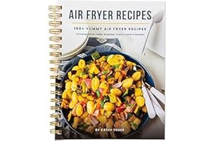 Easy Air Fryer Recipe Book: Best Airfryer Cookbook Recipes for Beginners to Advanced, 150+ Delicious, Healthy, and Effortless