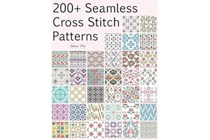 200+ Seamless Cross Stitch Patterns: A Massive Collection of Repeating Motifs — Traditional, Geometric, Retro, Ethnic, and Fl