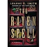 The Raven Spell: A Novel (A Conspiracy of Magic)