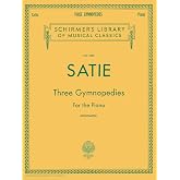 Satie - Three Gymnopedies for Piano Solo | Classical Piano Sheet Music Book for Adults and Students | Schirmer Library Songbook Early Advanced Level | Impressionist Piano Collection Volume 1869