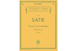 Satie - Three Gymnopedies for Piano Solo | Classical Piano Sheet Music Book for Adults and Students | Schirmer Library Songbo