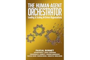 The Human-Agent Orchestrator: Leading and Scaling AI-Driven Organizations
