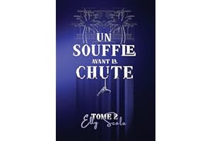 Un souffle avant la chute - Tome 2: Mafia romance suspense- duologie (French Edition)
