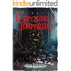 Everything Is Temporary