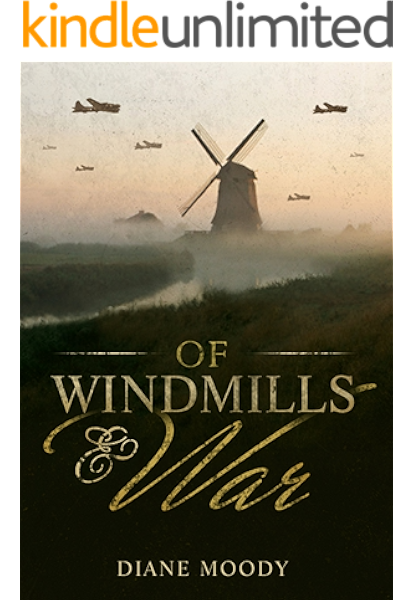 Amazon Com Of Windmills And War The War Trilogy Book 1 Ebook