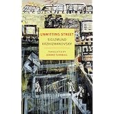 Unwitting Street (New York Review Books Classics)