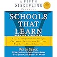 Schools That Learn (Updated and Revised): A Fifth Discipline Fieldbook for Educators, Parents, and Everyone Who Cares About E