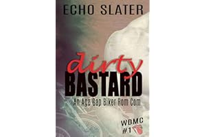 Dirty Bastard: An Age Gap Biker Rom Com (WDMC Book 1)