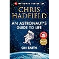 An Astronaut's Guide to Life on Earth