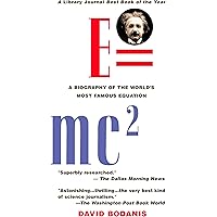 E=mc2: A Biography of the World's Most Famous Equation