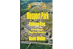 Mosport Park- Volume One: The First Thirty Years