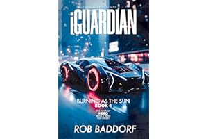 iGuardian, Burning as the Sun (Book 4): Action & Adventure: The Fantasy Hero with a Need for Speed!